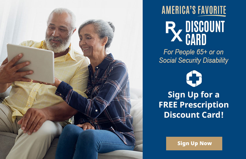 Sign up for a FREE prescription discount card!